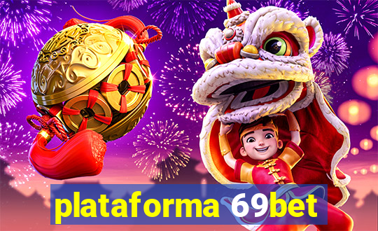 plataforma 69bet